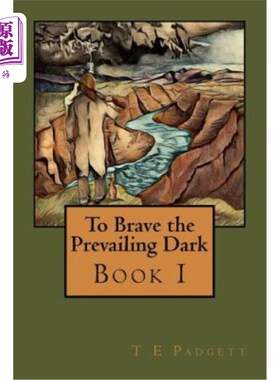 海外直订To Brave the Prevailing Dark: Book1 勇敢面对黑暗：第1册