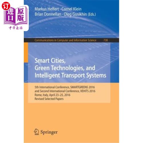 海外直订Smart Cities, Green Technologies, and Intelligent Transport Systems: 5th Interna 智能城市、绿色技术和智能交