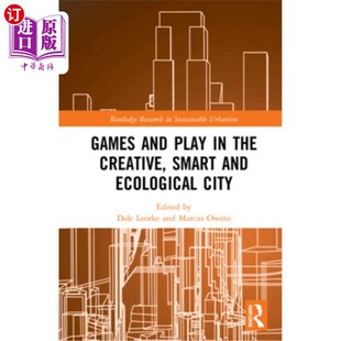 Smart 游戏与游玩 Play 创意智慧生态城市 City Ecological Creative the and 海外直订Games
