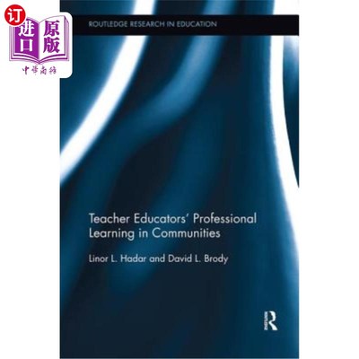 海外直订Teacher Educators' Professional Learning in Communities 社区教师教育者的专业学习