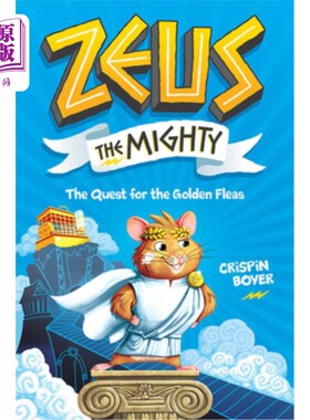 海外直订Zeus the Mighty: The Quest for the Golden Fleas (Book 1) 伟大的宙斯:寻找金跳蚤(第一卷)