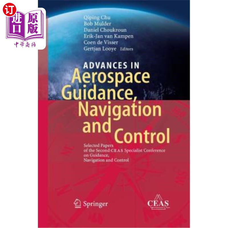 海外直订Advances in Aerospace Guidance, Navigation and Control: Selected Papers of the S 航空航天制导、导航和控制的