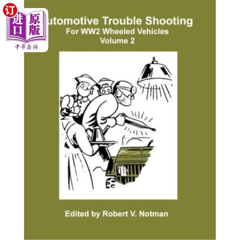 海外直订Automotive Trouble Shooting For WW2 Wheeled Vehicles 二战轮式车辆的汽车故障排除