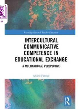海外直订Intercultural Communicative Competence in Educat... 教育交流中的跨文化交际能力