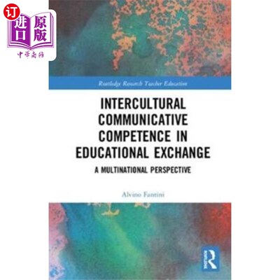 海外直订Intercultural Communicative Competence in Educat... 教育交流中的跨文化交际能力