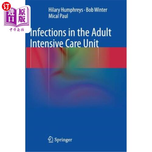 海外直订医药图书Infections in the Adult Intensive Care Unit 成人重症监护病房感染