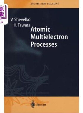 海外直订Atomic Multielectron Processes 原子多电子过程