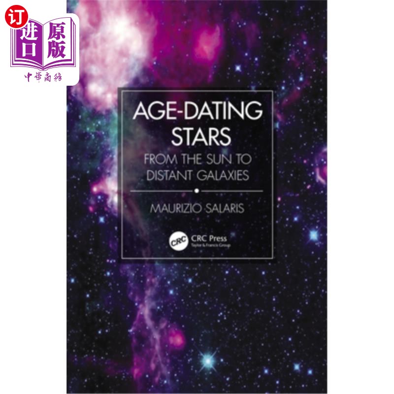 海外直订Age-Dating Stars: From the Sun to Distant Galaxies 恒星年龄测定:从太阳到遥远的星系