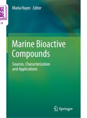 海外直订Marine Bioactive Compounds: Sources, Characterization and Applications 海洋生物活性化合物:来源、表征和应用