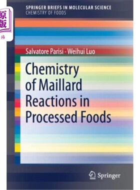 Chemistry of Maillard Reactions in Processed Foods 加工食品中美拉德反应的化学【中商原版】