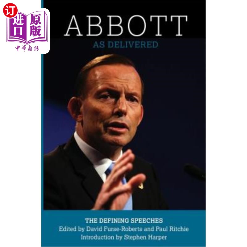 海外直订Abbott: As Delivered: The Defining Speeches 阿伯特：演讲稿：定义性演讲