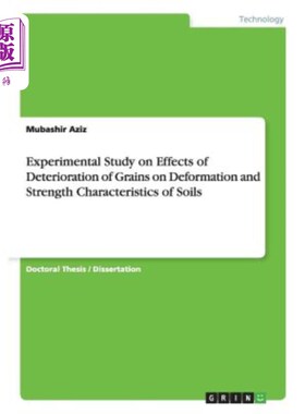 海外直订Experimental Study on Effects of Deterioration of Grains on Deformation and Stre 颗粒劣化对土体变形和强度特