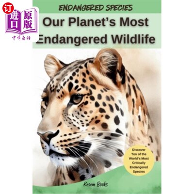 海外直订Our Planet's Most Endangered Wildlife 地球上最濒危的野生动物