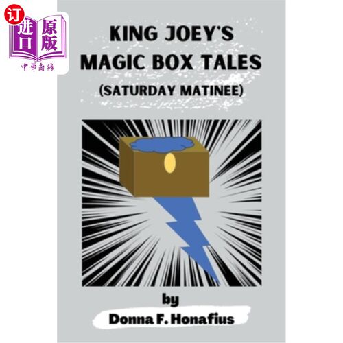 海外直订King Joey's Magic Box Tales: Saturday Matinee 国王乔伊的魔法盒子故事：星期六日场