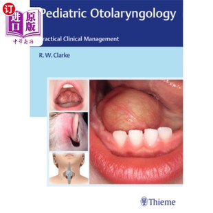 Otolaryngology 儿科耳鼻喉科 Practical Management 实用临床管理 Clinical 海外直订医药图书Pediatric