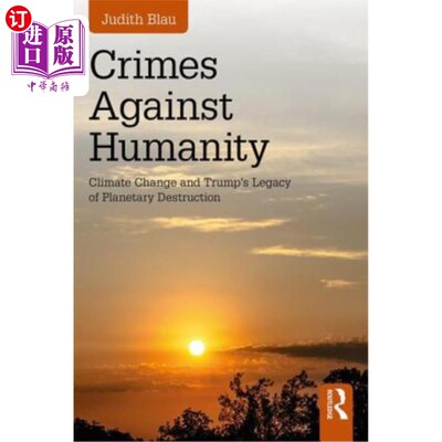 海外直订Crimes Against Humanity: Climate Change and Trump's Legacy of Planetary Destruct 《危害人类罪:气候变化和特