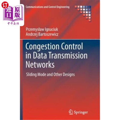 海外直订Congestion Control in Data Transmission Networks: Sliding Mode and Other Designs 数据传输中的拥塞控制：