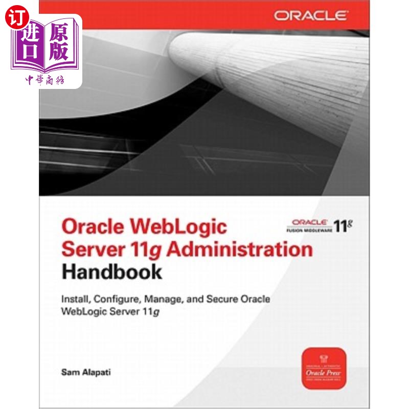 海外直订Oracle WebLogic Server 11g Administration Handbook Oracle WebLogic Server 11g管理手册