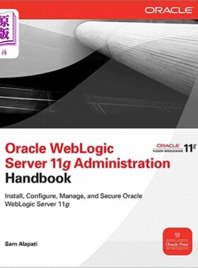 海外直订Oracle WebLogic Server 11g Administration Handbook Oracle WebLogic Server 11g管理手册