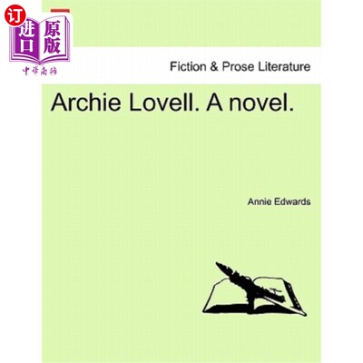 海外直订Archie Lovell. a Novel. 阿尔奇·洛维尔。一本小说。