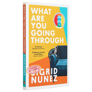 邻人之爱 西格丽德 努涅斯 英文原版 What Are You Going Through Sigrid Nunez 美国国家图书奖得主【中商原版】