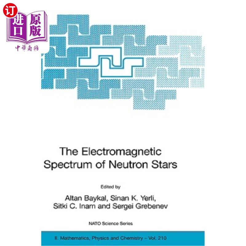 海外直订The Electromagnetic Spectrum of Neutron Stars 中子星的电磁光谱