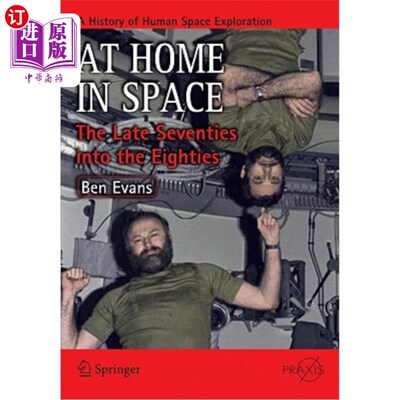 海外直订At Home in Space: The Late Seventies Into the Eighties 太空之家:70年代末到80年代