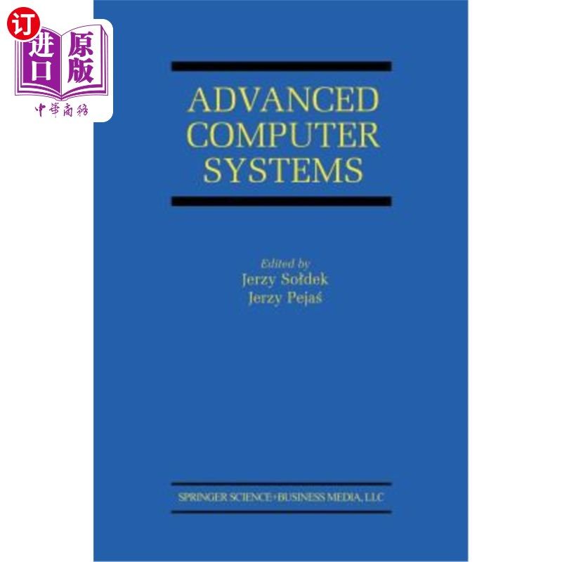 海外直订Advanced Computer Systems: Eighth International Conference, Acs' 2001 Mielno, Po 高级计算机系统：第八届国际