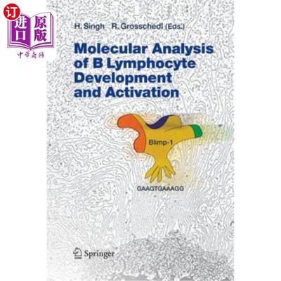 海外直订医药图书Molecular Analysis of B Lymphocyte Development and Activation B淋巴细胞发育与活化的分子分析