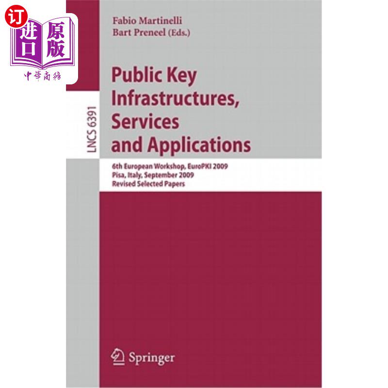 海外直订Public Key Infrastructures, Services and Applications: 6th European Workshop, Eu 公共关键基础设施、服务和应用：