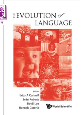 海外直订Evolution of Language, the - Proceedings of the 10th International Conference (E 《语言的进化》，第十届国际