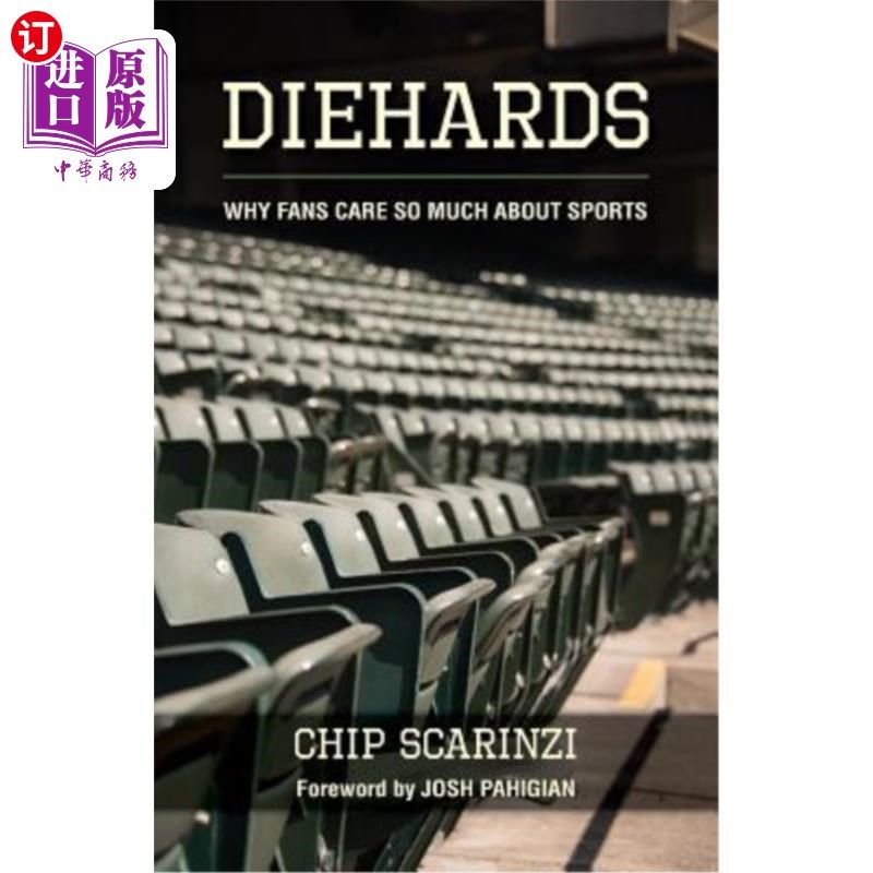 海外直订diehards: why fans care so much about sports 顽固派