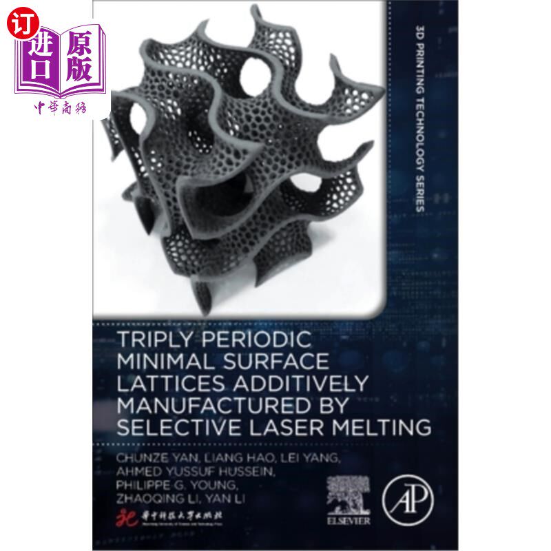 海外直订Triply Periodic Minimal Surface Lattices Additively Manufactured by Selective La 选择性激光熔敷制备三周期极