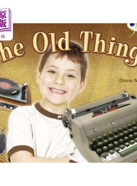 海外直订Bug Club NF Green C/1B The Old Things 虫子俱乐部NF绿色C/1B旧物