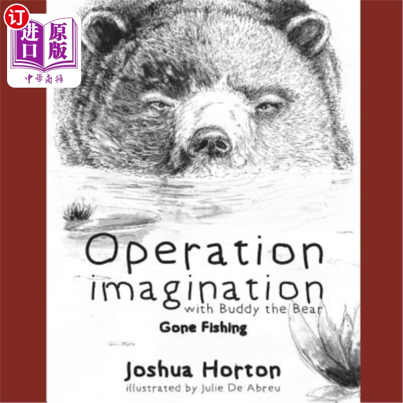 海外直订Operation Imagination with Buddy the Bear: Gone Fishing 与熊伙伴的行动想象:去钓鱼