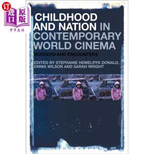 海外直订Childhood and Nation in Contemporary World Cinema 当代世界电影中的童年与民族