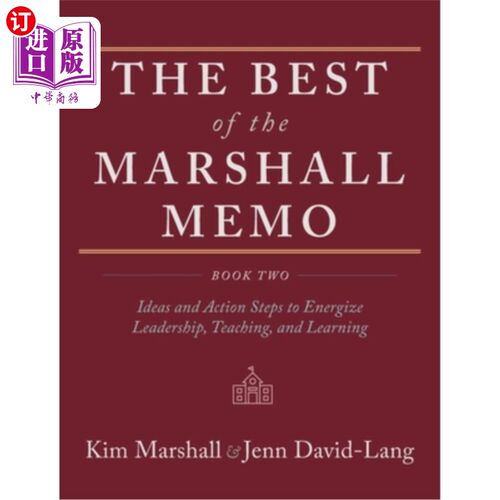 海外直订The Best of the Marshall Memo: Book Two: Ideas and Action Steps to Energize Lead 马歇尔备忘录的精华:第二册: