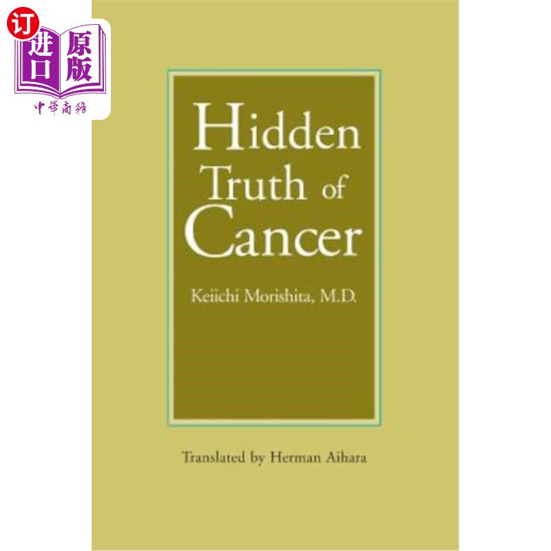 海外直订医药图书Hidden Truth of Cancer 癌症的隐藏真相