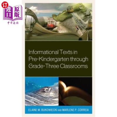 海外直订Informational Texts in Pre-Kindergarten Through Grade-Three Classrooms 从幼儿园前到三年级的课堂信息文本
