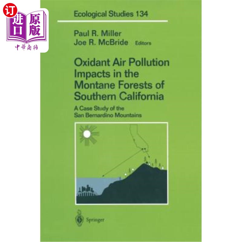 海外直订Oxidant Air Pollution Impacts in the Montane Forests of Southern California: A C 加利福尼亚南部山地森林中氧