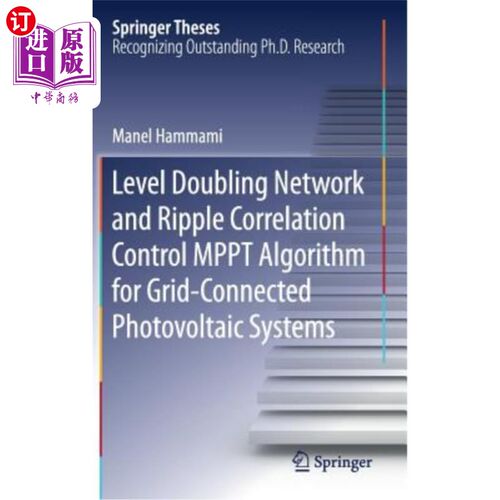 海外直订Level Doubling Network and Ripple Correlation Control Mppt Algorithm for Grid-Co 光伏并网系统的倍频和纹