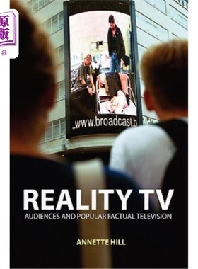 海外直订Reality TV: Factual Entertainment and Television Audiences 真人秀：真人娱乐和电视观众