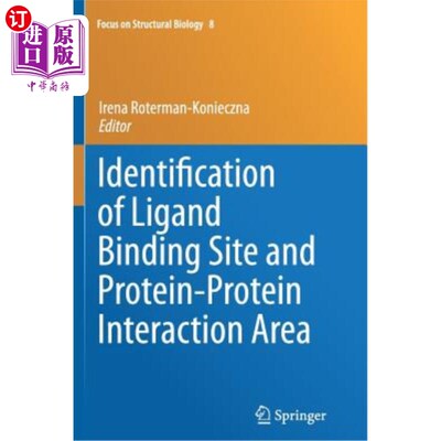 海外直订医药图书Identification of Ligand Binding Site and Protein-Protein Interaction Area 配体结合位点和蛋白质相互