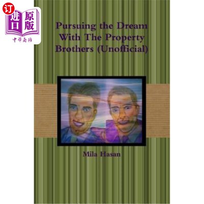 海外直订Pursuing the Dream With The Property Brothers (Unofficial) 与地产兄弟一起追寻梦想（非官方）