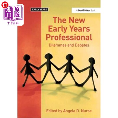 海外直订The New Early Years Professional: Dilemmas and Debates 初入职场:困境与争论