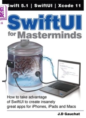 海外直订SwiftUI for Masterminds: How to take advantage of SwiftUI to create insanely gre SwiftUI fo