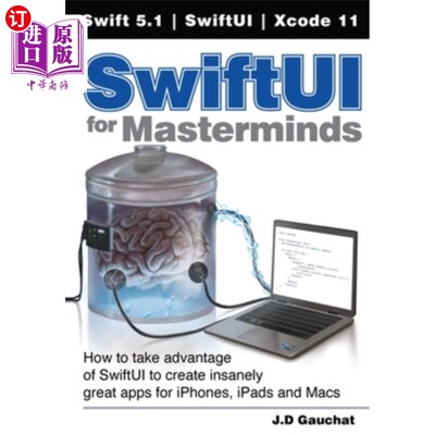 海外直订SwiftUI for Masterminds: How to take advantage of SwiftUI to create insanely gre SwiftUI fo