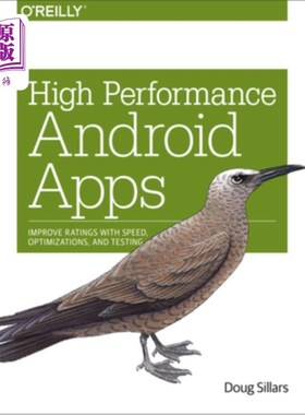 海外直订High Performance Android Apps: Improve Ratings with Speed, Optimizations, and Te 高性能Android