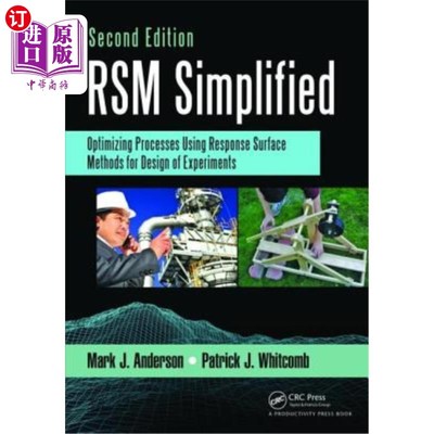 海外直订Rsm Simplified: Optimizing Processes Using Response Surface Methods for Design o Rsm简化：使用响应面方法优