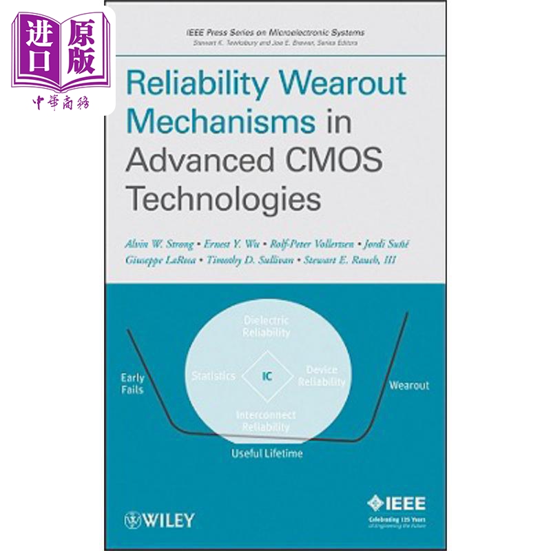 高级CMOS技术与可靠性损耗机理 Reliability Wearout Mechanisms In Advanced Cmos Technologies 英文原版 Alvin
